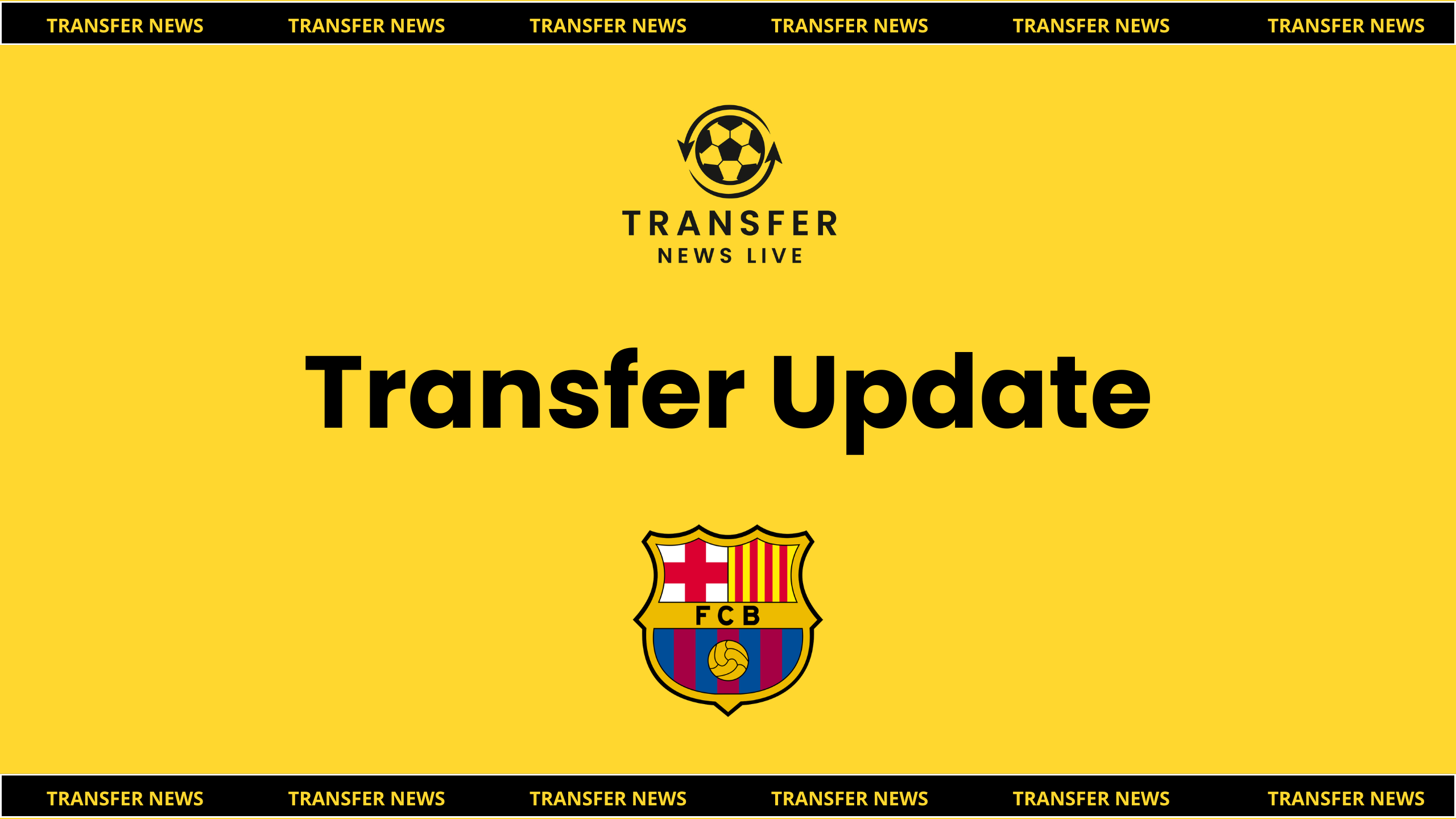 Transfer Update - Barcelona